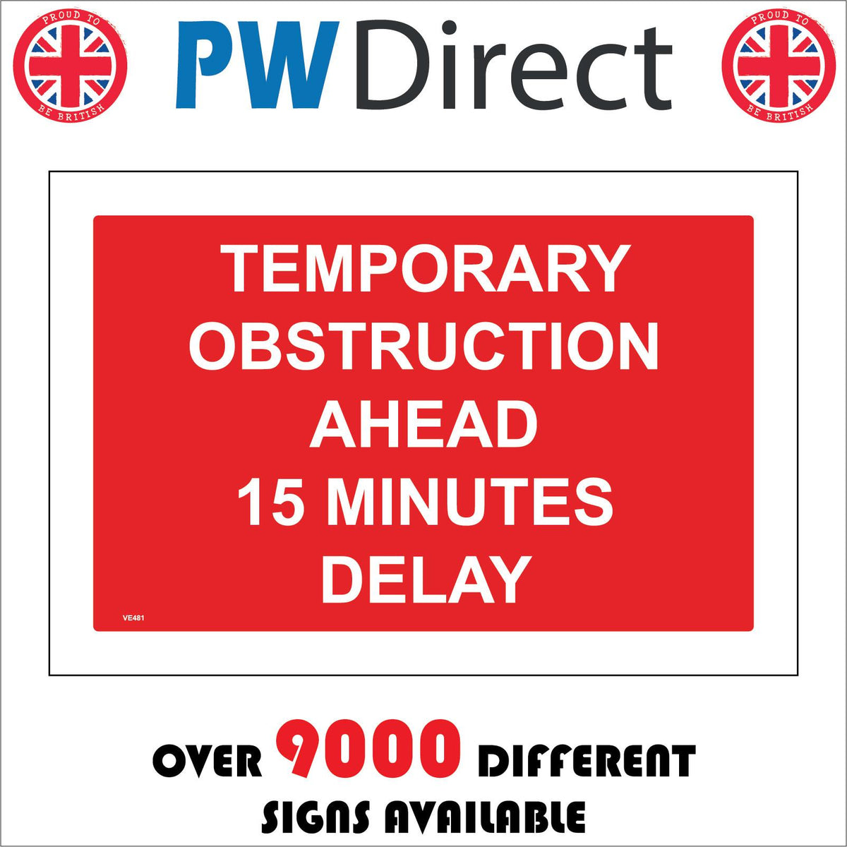 Temporary Obstruction Ahead 15 Minutes Delay – PWDirect