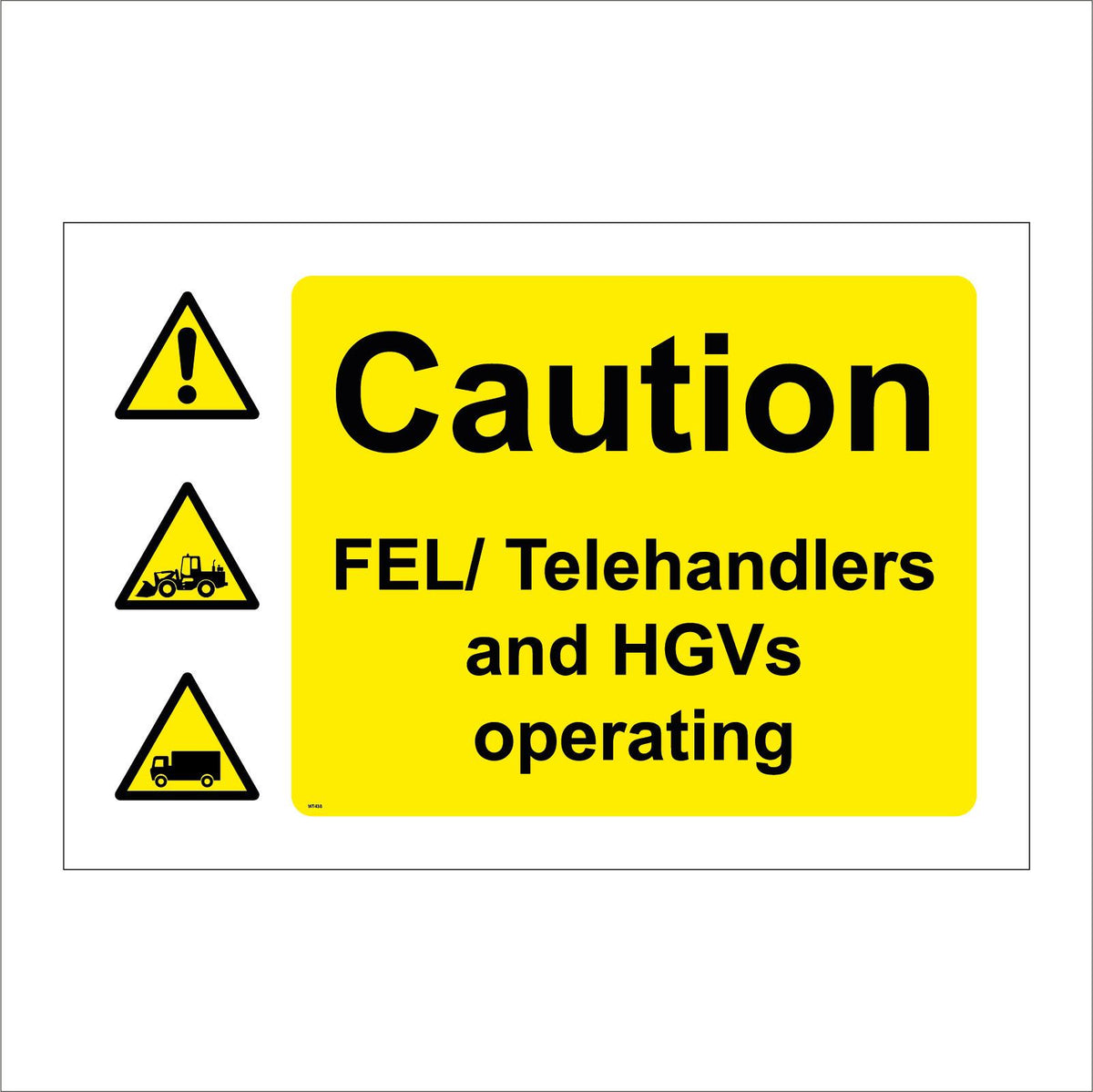 Caution Fel Telehandlers HGVs Operating – PWDirect