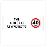 TR692 This Vehicle Restricted To 40 MPH
