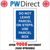 GG428 Do Not Leave Parcel On Step Use Parcel Box