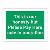 CT090 This Is Our Honesty Hut Please Pay Here CCTV In Operation