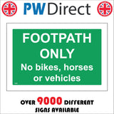 TR956 Footpath Only No Bikes Horses Or Vehicles