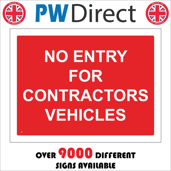 CS027 No Entry For Contractors Vehicles Sign