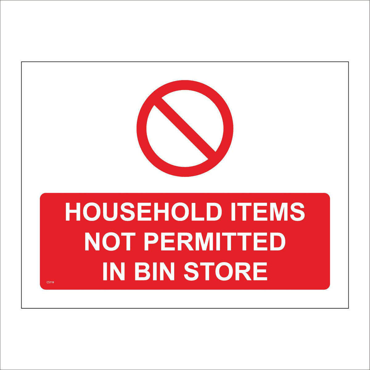 Household Items Not Permitted In Bin Store – PWDirect