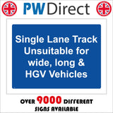 TR901 Single Lane Track Unsuitable For Wide Long HGV Vehicles
