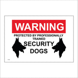 SE198 Warning Protected By Professionally Trained Security Dogs