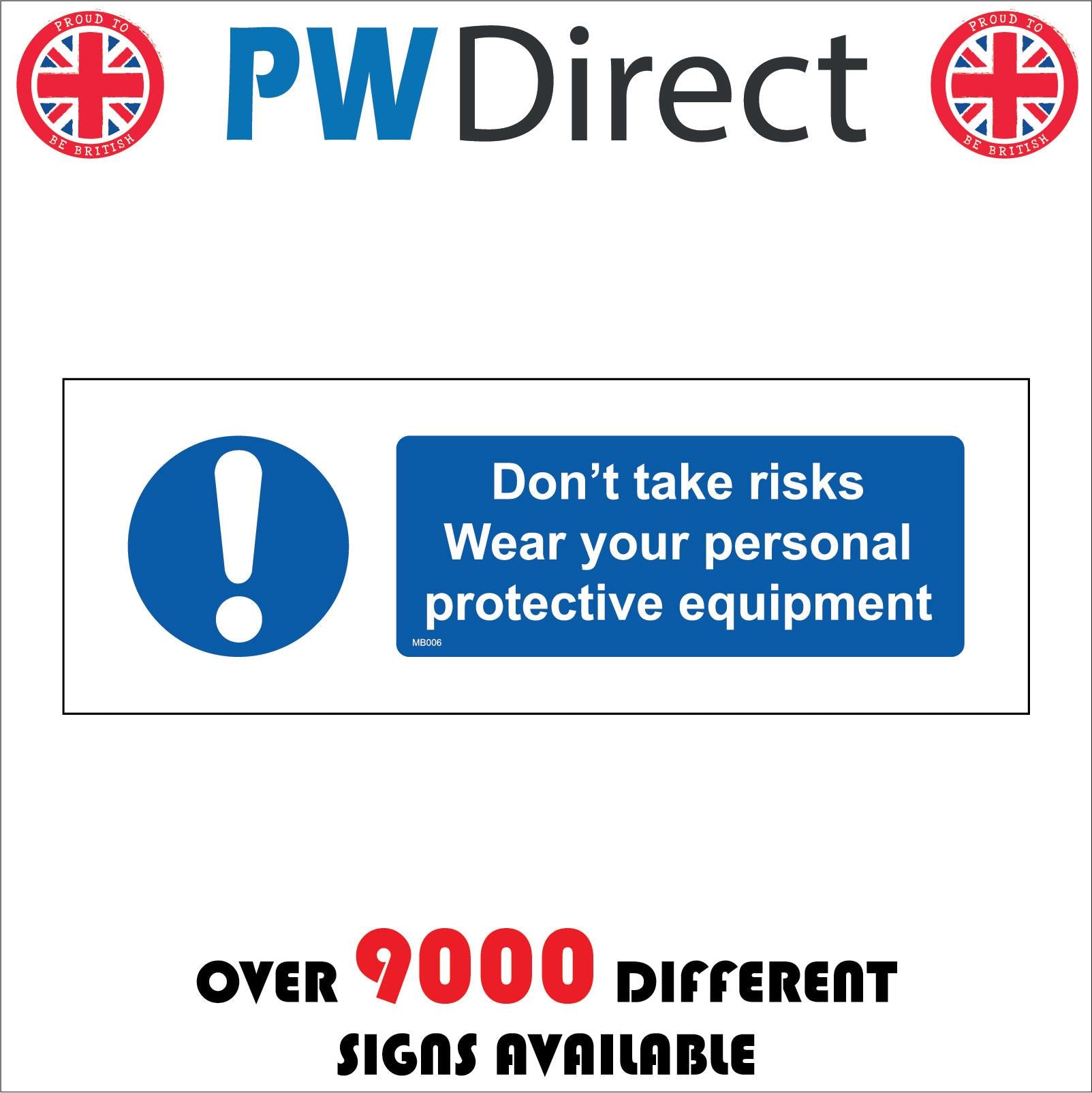 Dont Take Risks Wear Your Personal Protective Equipment – PWDirect