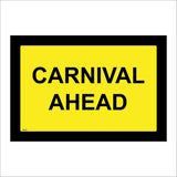 TR778 Carnival Ahead Yellow Background Black Text Border