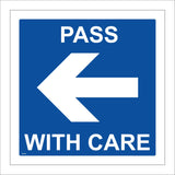 TR746 Pass With Care Left Arrow White On Blue