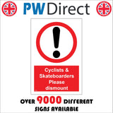 PR516 Cyclists & Skateboarders Please Dismount