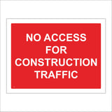 CS032 No Access For Construction Traffic Sign