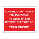 CS406 Construction Traffic No Entry Exit Between The Times Your Choice