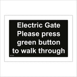 SE165 Electric Gate Please Press Green Button Walk Through
