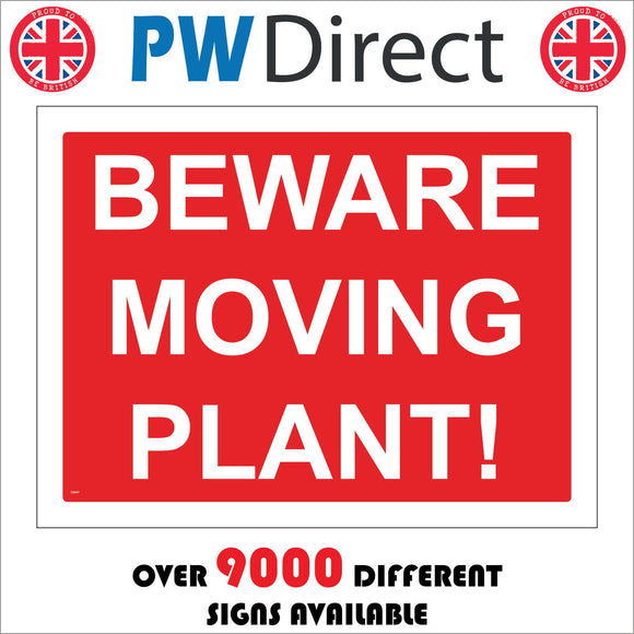 CS047 Beware Moving Plant Sign