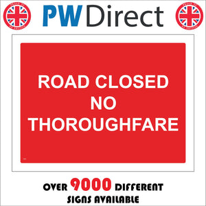 CS030 Road Closed No Thoroughfare Sign
