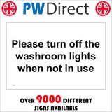 WT408 Please Turn Off Washroom Lights When Not In Use