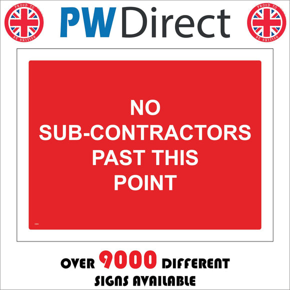 CS053 No Sub-Contractors Past This Point Sign