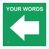 WM063C Your Words Left West Arrow Green Custom Arrow Nature Trail
