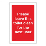 TS177 Please Leave This Toilet Clean For The Next User