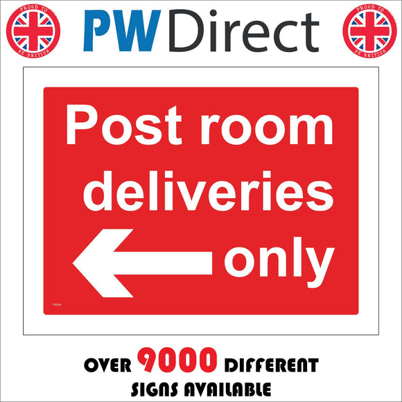CS324 Post Room Deliveries Only Left Arrow Sign with Left Arrow