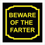 HU398 Beware Of The Farter Black Background Yellow Text