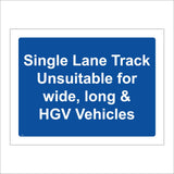 TR901 Single Lane Track Unsuitable For Wide Long HGV Vehicles