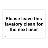 TS208 Please Leave This Lavatory Clean For The Next User