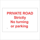 TR756 Private Road Strickly No Turning Parking Obstruction