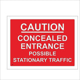 CS299 Caution Concealed Entrance Possible Stationary Traffic Sign