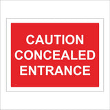 CS018 Caution Concealed Entrance Sign