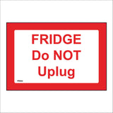 PR600 Fridge Do Not Unplug