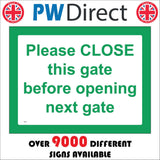 TR942 Please Close This Gate Before Opening Next
