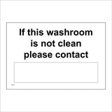 TS212 If This Washroom Is Not Clean Please Contact