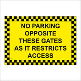 TR867 No Parking Opposite Gates Restricts Access