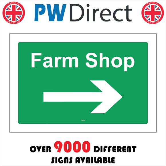 TR915 Farm Shop Right Arrow Direction Location