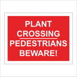 CS087 Plant Crossing Pedestrians Beware Sign