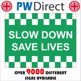 TR750 Slow Down Save Lives Green White Chevron Road Safety