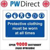 MA908 Protective Clothing Must Be Worn All Times