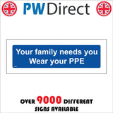 MB003 Your Family Needs Your Wear PPE