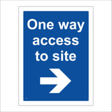 CS238 One Way Access To Site Sign with Arrow Pointing Right