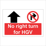 TR880 No Right Turn For HGV Straight Ahead