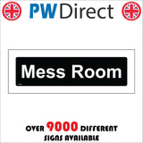 GG368 Mess Room White On Black Door Plaque