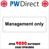 GG345 Management Only Black On White Plaque