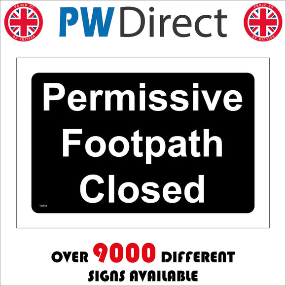 TR713 Permissive Footpath Closed Black Background White Text