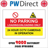 CT102 No Parking Loading Unloading Only 24 Hour CCTV Cameras