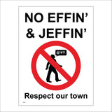 GG321 No Effin Jeffin Respect Our Town Population Foul Language