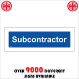 GG332 Sub Contractor White On Blue Plaque Door Cabin Site