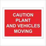 CS185 Caution Plant And Vehicles Moving Sign