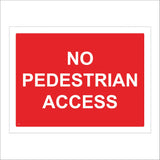 CS065 No Pedestrian Access Sign