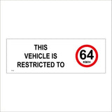 TR700 This Vehicle Is Restricted To 64 KMH